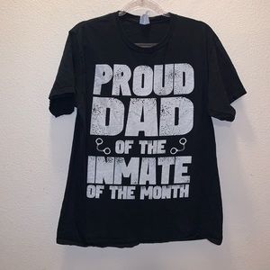 Proud Dad Of The Inmate Of The Month prison jail black short sleeve shirt
